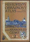 Místopisný obrázkový atlas aneb Krasohled český 2. - kniha z kategorie Místopisy