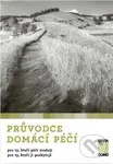Průvodce domácí péčí (pro ty, kteří péči zvažují / pro ty, kteří ji poskytují) - kniha z kategorie Sociální péče