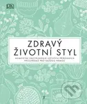Zdravý životní styl (Kompletní encyklopedie léčivých přírodních prostředků pro každou nemoc) - kniha z kategorie Domácí léčba