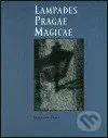 Lampades Pragae Magicae - Stanislav Tůma