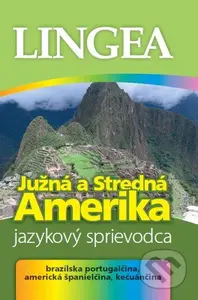 Južná a Stredná Amerika - jazykový sprievodca (Brazílska portugalčina, americká španielčina, kečuánčina) - kniha z kategorie Jazykové učebnice a…