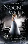 Noční partie: Hraj o svůj osud - Stella Tack - kniha z kategorie Fantasy