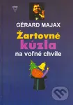 Žartovné kúzla na voľné chvíle - Gérard Majax - kniha z kategorie Knihy o hrách