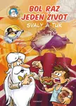 Bol raz jeden život: Svaly a tuk - Jean-Charles Gaudin, Minte (ilustrátor) - kniha z kategorie Komiksy
