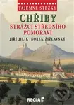 Chřiby (Strážci Středního Pomoraví) - Jiří Jilík, Bořek Žižlavský - kniha z kategorie Mapy a cestování