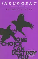 Insurgent - Veronica Roth - kniha z kategorie Beletrie pro děti