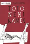 Toto není kámen - Miroslav Šašek - kniha z kategorie Beletrie