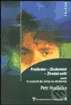 Prožívání - Zkušenost - Životní svět (O cestách do světa na zkušenou) - kniha z kategorie Psychologie