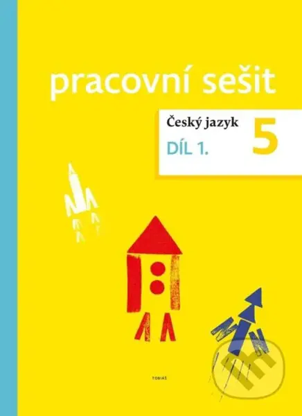 Český jazyk pro 5. ročník – pracovní sešit 1. díl - kolektiv autorů - kniha z kategorie 1. stupeň