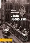 Zánik Jugoslávie - David Kolumber - kniha z kategorie Historie