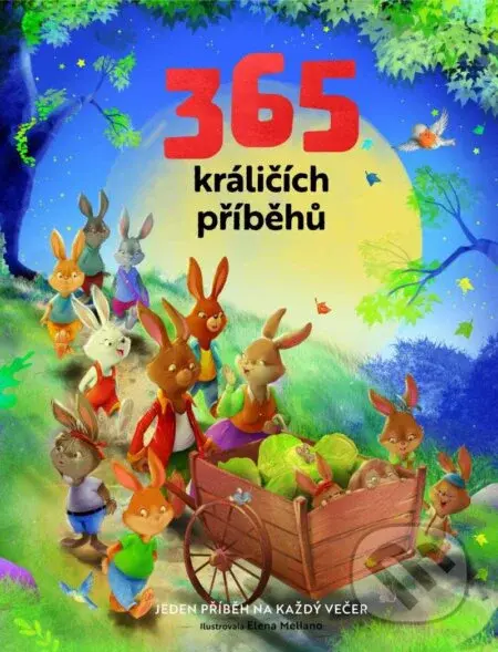 365 králičích příběhů - Francisca Fröhlich, Elena Mellano - kniha z kategorie Pohádky