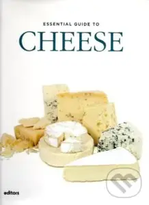 Essential Guide to Cheese - Alexander Elt