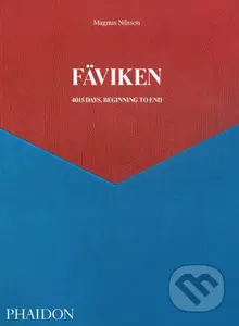 Faviken: 4015 Days, Beginning to End - Magnus Nilsson - kniha z kategorie Od známých osobností
