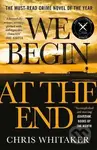 We Begin at the End - Chris Whitaker - kniha z kategorie Detektivky, thrillery a horory