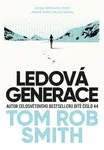 Ledová generace - Tom Rob Smith