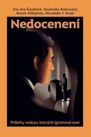 Nedocenení - Marek Zákopčan, Alexander J. Kenji, Dominika Bedecsová, Eva Ava Šrámková