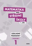 Matematika pro střední školy 1.díl Pracovní sešit - Martina Květoňová, Peter Krupka, Zdeněk Polický, Blanka Škaroupková