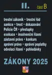 Zákony II/B 2025 Trestní právo - Trestní zákoník, Trestní řád, Policejní sbor, Exekuce, Insolvenční zákon, Správní řád