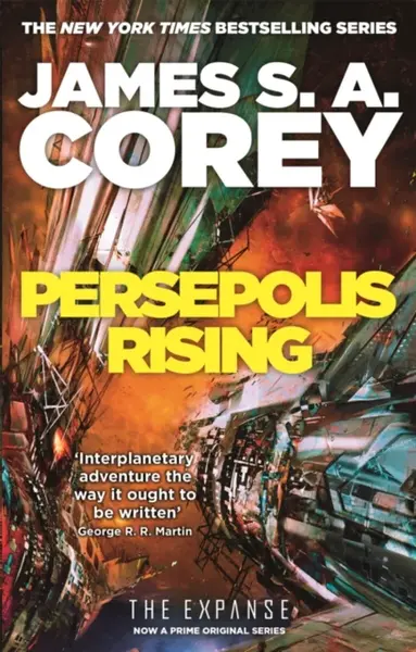 Persepolis Rising: The Expanse - James S. A. Corey