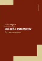 Filosofie autenticity - Jan Payne - e-kniha