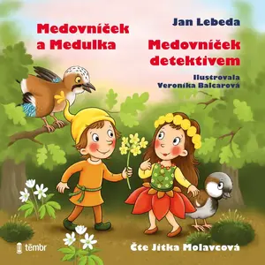 Medovníček detektivem + Medovníček a Medulka - Jan Lebeda - audiokniha