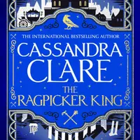 The Ragpicker King - Cassandra Clare