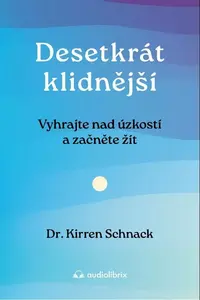 Desetkrát klidnější - Kirren Schnack
