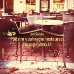 Podzim v zahradní restauraci - Jiří Šotola - audiokniha