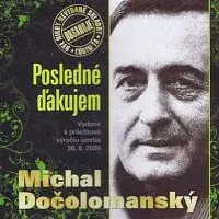 Michal Dočolomanský – Posledné ďakujem CD