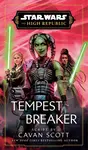 Star Wars: Tempest Breaker - Cavan Scott