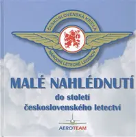Malé nahlédnutí do století československého letectví - Petr Kolmann