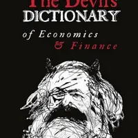 The Devil's Dictionary of Economics & Finance - Pavel Kohout