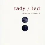 Tady / Teď - Romana Křenková