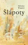 Šlápoty - Zdislav Wegner