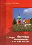 Dějiny chrámu sv. apoštola Jakuba Většího a duchovní správy v Červeném Kostelci - Pavel Kafka, Josef Štěpař