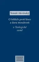 O hříších proti lásce a daru moudrosti v Teologické sumě - Tomáš Akvinský