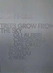 Rony Plesl: Stromy rostou z nebe - Rony Plesl