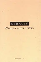 Přirozené právo a dějiny - Leo Strauss