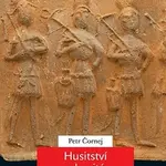 Husitství a husité - Petr Čornej