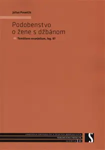 Podobenstvo o žene s džbánom - Július Pavelčík