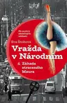 Vražda v Národním &  Případ ukradeného Maura - Eva Štolbová