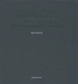 Maryčka Magdonova - Andrea Tachezy, Petr Bezruč