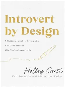 Introvert by Design - Holley Gerth