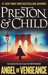 Angel of Vengeance - Douglas Preston, Lincoln Child