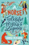 Norse Folktales, Myths and Legends - Anika Hussain