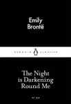 The Night is Darkening Round Me - Emily Brontëová