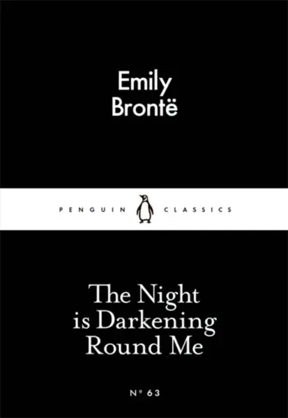 The Night is Darkening Round Me - Emily Brontëová