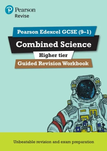 Pearson REVISE Edexcel GCSE Combined Science (Higher) Guided Revision Workbook - for 2026, 2027 exams
