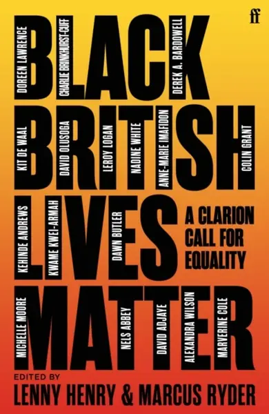 Black British Lives Matter - Lenny Henry, Marcus Ryder