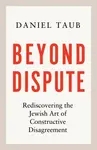 Beyond Dispute - Daniel Taub